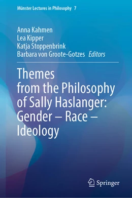 Abbildung von Kahmen / Stoppenbrink | Themes from the Philosophy of Sally Haslanger: Gender – Race – Ideology | 1. Auflage | 2025 | 7 | beck-shop.de