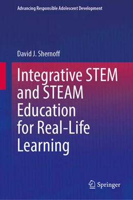 Abbildung von Shernoff | Integrative STEM and STEAM Education for Real-Life Learning | 1. Auflage | 2024 | beck-shop.de