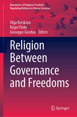 Abbildung von Breskaya / Finke | Religion Between Governance and Freedoms | 1. Auflage | 2024 | beck-shop.de