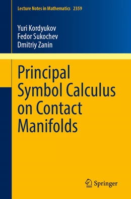 Abbildung von Kordyukov / Sukochev | Principal Symbol Calculus on Contact Manifolds | 1. Auflage | 2024 | 2359 | beck-shop.de