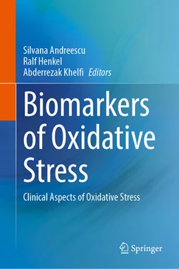 Abbildung von Andreescu / Henkel | Biomarkers of Oxidative Stress | 1. Auflage | 2024 | beck-shop.de