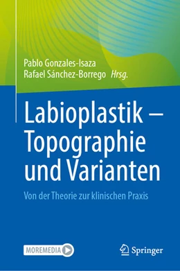 Abbildung von Gonzales-Isaza / Sánchez-Borrego | Labioplastik – Topographie und Varianten | 1. Auflage | 2024 | beck-shop.de