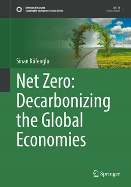 Abbildung von Küfeoglu | Net Zero: Decarbonizing the Global Economies | 1. Auflage | 2024 | beck-shop.de