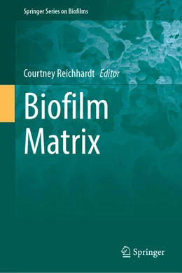 Abbildung von Reichhardt | Biofilm Matrix | 1. Auflage | 2024 | 13 | beck-shop.de