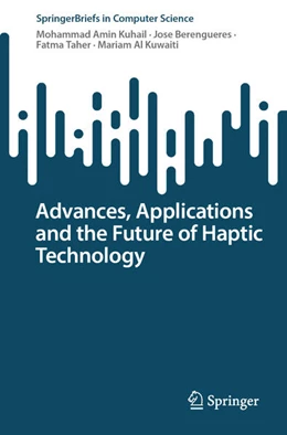 Abbildung von Kuhail / Berengueres | Advances, Applications and the Future of Haptic Technology | 1. Auflage | 2024 | beck-shop.de