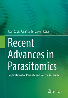 Abbildung von Ramírez González | Recent Advances in Parasitomics | 1. Auflage | 2025 | beck-shop.de