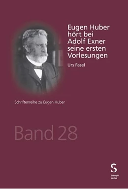 Abbildung von Fasel | Eugen Huber hört bei Adolf Exner seine ersten Vorlesungen | 250. Auflage | 2024 | 28 | beck-shop.de