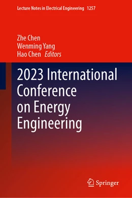 Abbildung von Chen / Yang | 2023 International Conference on Energy Engineering | 1. Auflage | 2024 | 1257 | beck-shop.de