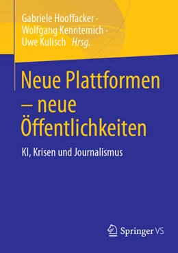 Abbildung von Hooffacker / Kenntemich | Neue Plattformen - neue Öffentlichkeiten | 1. Auflage | 2024 | beck-shop.de