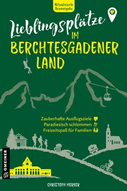 Abbildung von Merker | Lieblingsplätze im Berchtesgadener Land | 1. Auflage | 2024 | beck-shop.de