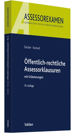 Abbildung von Decker / Konrad | Öffentlich-rechtliche Assessorklausuren | 10. Auflage | 2025 | beck-shop.de