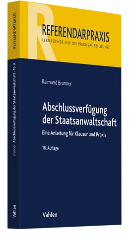 Abbildung von Brunner | Abschlussverfügung der Staatsanwaltschaft | 16. Auflage | 2025 | beck-shop.de