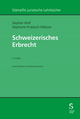 Abbildung von Wolf / Hrubesch-Millauer | Schweizerisches Erbrecht | 3. Auflage | 2024 | beck-shop.de