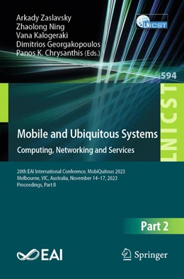 Abbildung von Zaslavsky / Ning | Mobile and Ubiquitous Systems: Computing, Networking and Services | 1. Auflage | 2024 | beck-shop.de
