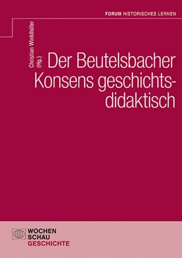 Abbildung von Winklhöfer | Der Beutelsbacher Konsens geschichtsdidaktisch | 1. Auflage | 2024 | beck-shop.de