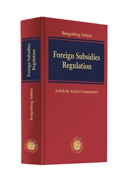 Abbildung von Bungenberg / Soltész | Foreign Subsidies Regulation | 1. Auflage | 2025 | beck-shop.de