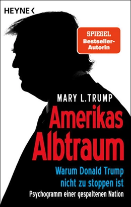 Abbildung von Trump | Amerikas Albtraum | 1. Auflage | 2024 | beck-shop.de