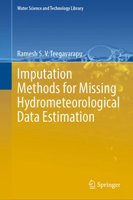 Abbildung von Teegavarapu | Imputation Methods for Missing Hydrometeorological Data Estimation | 1. Auflage | 2024 | beck-shop.de