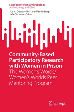 Abbildung von Dewey / Vandeberg | Community-Based Participatory Research with Women in Prison | 1. Auflage | 2024 | beck-shop.de