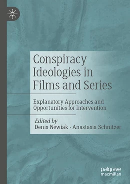 Abbildung von Newiak / Schnitzer | Conspiracy Ideologies in Films and Series | 1. Auflage | 2024 | beck-shop.de