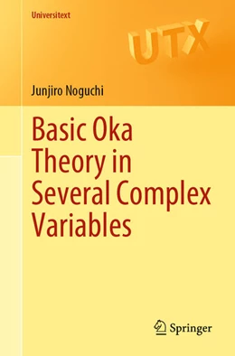 Abbildung von Noguchi | Basic Oka Theory in Several Complex Variables | 1. Auflage | 2024 | beck-shop.de