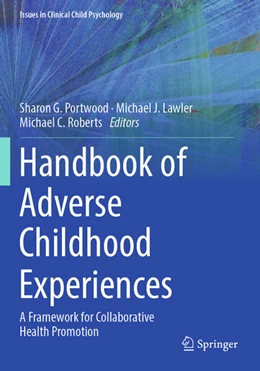 Abbildung von Portwood / Roberts | Handbook of Adverse Childhood Experiences | 1. Auflage | 2024 | beck-shop.de