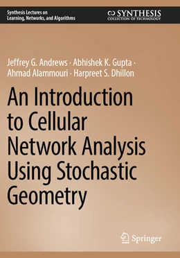 Abbildung von Andrews / Dhillon | An Introduction to Cellular Network Analysis Using Stochastic Geometry | 1. Auflage | 2024 | beck-shop.de