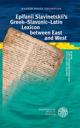 Abbildung von Thompson | Epifanii Slavinetskii's Greek-Slavonic-Latin Lexicon between East and West | 1. Auflage | 2024 | beck-shop.de