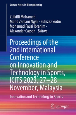 Abbildung von Mohamed / Ngali | Proceedings of the 2nd International Conference on Innovation and Technology in Sports, ICITS 2023, 27-28 November, Malaysia | 1. Auflage | 2024 | beck-shop.de