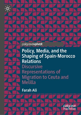 Abbildung von Ali | Policy, Media, and the Shaping of Spain-Morocco Relations | 1. Auflage | 2024 | beck-shop.de