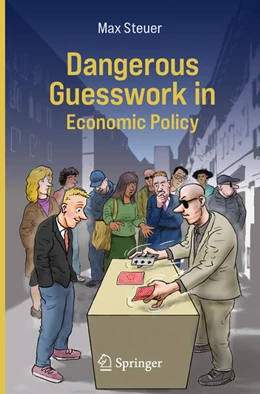 Abbildung von Steuer | Dangerous Guesswork In Economic Policy | 1. Auflage | 2024 | beck-shop.de