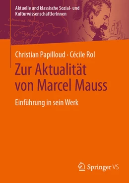 Abbildung von Papilloud / Rol | Zur Aktualität von Marcel Mauss | 1. Auflage | 2024 | beck-shop.de