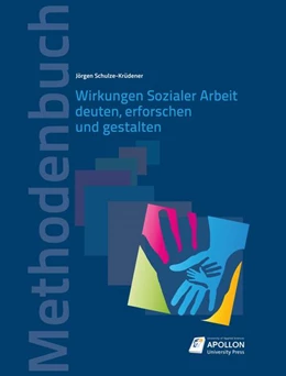 Abbildung von Schulze-Krüdener | Wirkungen Sozialer Arbeit deuten, erforschen und gestalten | 1. Auflage | 2024 | beck-shop.de