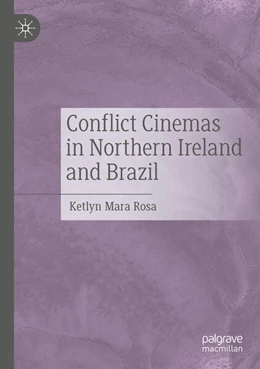 Abbildung von Rosa | Conflict Cinemas in Northern Ireland and Brazil | 1. Auflage | 2024 | beck-shop.de