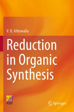 Abbildung von Ahluwalia | Reduction in Organic Synthesis | 1. Auflage | 2024 | beck-shop.de