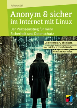 Abbildung von Gödl | Anonym & sicher im Internet mit Linux | 1. Auflage | 2024 | beck-shop.de