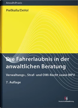 Abbildung von Pießkalla / DeVol | Die Fahrerlaubnis in der anwaltlichen Beratung | 7. Auflage | 2024 | beck-shop.de