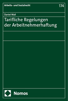 Abbildung von Wall | Tarifliche Regelungen der Arbeitnehmerhaftung | 1. Auflage | 2024 | 174 | beck-shop.de