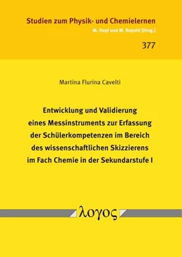 Abbildung von Cavelti | Entwicklung und Validierung eines Messinstruments zur Erfassung der Schülerkompetenzen im Bereich des wissenschaftlichen Skizzierens im Fach Chemie in der Sekundarstufe I | 1. Auflage | 2024 | 377 | beck-shop.de