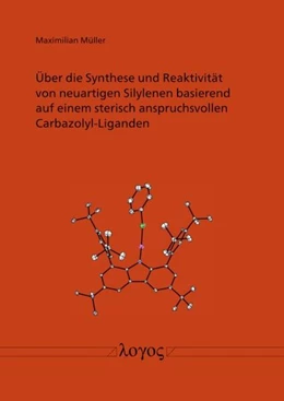 Abbildung von Müller | Über die Synthese und Reaktivität von neuartigen Silylenen basierend auf einem sterisch anspruchsvollen Carbazolyl-Liganden | 1. Auflage | 2024 | beck-shop.de