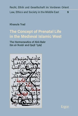 Abbildung von Trad | The Concept of Prenatal Life in the Medieval Islamic West | 1. Auflage | 2024 | 5 | beck-shop.de