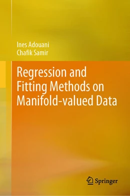 Abbildung von Adouani / Samir | Regression and Fitting on Manifold-valued Data | 1. Auflage | 2024 | beck-shop.de