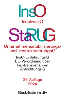 Abbildung von Insolvenzordnung / Unternehmensstabilisierungs- und -restrukturierungsgesetz: InsO / StaRUG | 26. Auflage | 2024 | 5583 | beck-shop.de