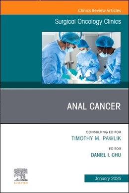 Abbildung von Chu | Anal Cancer, An Issue of Surgical Oncology Clinics of North America | 1. Auflage | 2025 | beck-shop.de