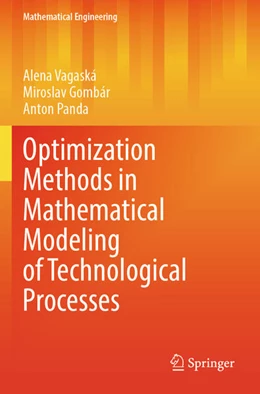 Abbildung von Vagaská / Gombár | Optimization Methods in Mathematical Modeling of Technological Processes | 1. Auflage | 2024 | beck-shop.de