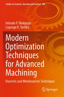 Abbildung von Okokpujie / Tartibu | Modern Optimization Techniques for Advanced Machining | 1. Auflage | 2024 | 485 | beck-shop.de