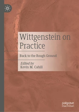 Abbildung von Cahill | Wittgenstein on Practice | 1. Auflage | 2024 | beck-shop.de
