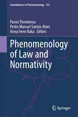 Abbildung von Theodorou / Alves | Phenomenology of Law and Normativity | 1. Auflage | 2024 | 133 | beck-shop.de