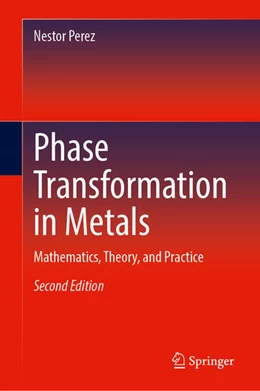 Abbildung von Perez | Phase Transformation in Metals | 2. Auflage | 2025 | beck-shop.de