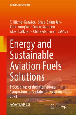 Abbildung von Karakoc / Jan | Energy and Sustainable Aviation Fuels Solutions | 1. Auflage | 2024 | beck-shop.de